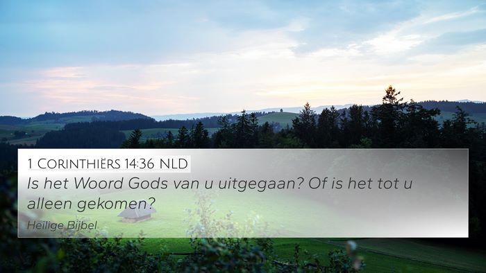 1 Corinthiërs 14:36 NLD Bible Verse Image
