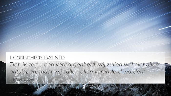 1 Corinthiërs 15:51 NLD Bible Verse Image