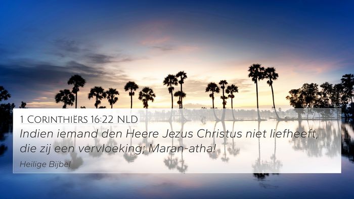 1 Corinthiërs 16:22 NLD Bible Verse Image