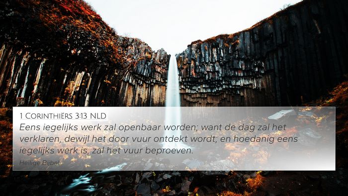 1 Corinthiërs 3:13 NLD Bible Verse Image