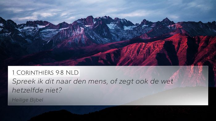 1 Corinthiërs 9:8 NLD 4K Wallpaper - Spreek ik dit naar den mens, of zegt ook de wet - 4K Wallpaper Bible Verse