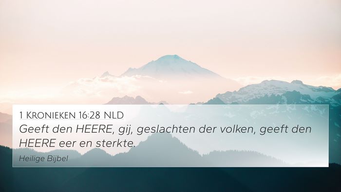 1 Kronieken 16:28 NLD Bible Verse Image