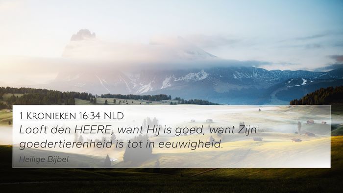 1 Kronieken 16:34 NLD Bible Verse Image