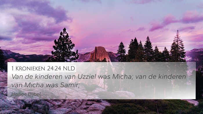 1 Kronieken 24:24 NLD 4K Wallpaper - Van de kinderen van Uzziel was Micha; van de - 4K Wallpaper Bible Verse