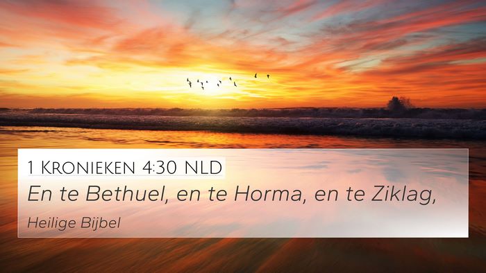 1 Kronieken 4:30 NLD 4K Wallpaper - En te Bethuel, en te Horma, en te - 4K Wallpaper Bible Verse