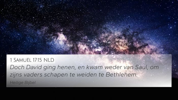 1 Samuël 17:15 NLD 4K Wallpaper - Doch David ging henen, en kwam weder van Saul, om - 4K Wallpaper Bible Verse