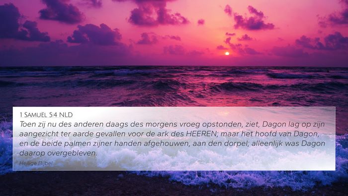 1 Samuël 5:4 NLD 4K Wallpaper - Toen zij nu des anderen daags des morgens vroeg - 4K Wallpaper Bible Verse
