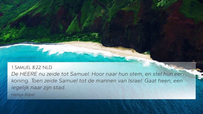 1 Samuël 8:22 NLD 4K Wallpaper - De HEERE nu zeide tot Samuel: Hoor naar hun stem, - 4K Wallpaper Bible Verse