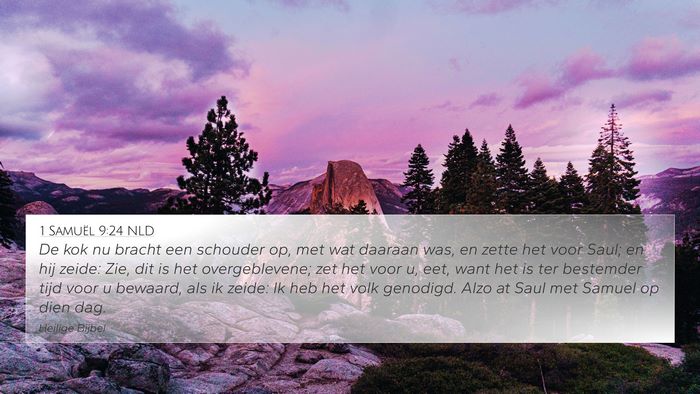 1 Samuël 9:24 NLD 4K Wallpaper - De kok nu bracht een schouder op, met wat daaraan - 4K Wallpaper Bible Verse