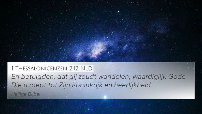1 Thessalonicenzen 2:12 NLD Bible Verse Image