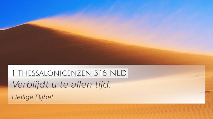 1 Thessalonicenzen 5:16 NLD Bible Verse Image