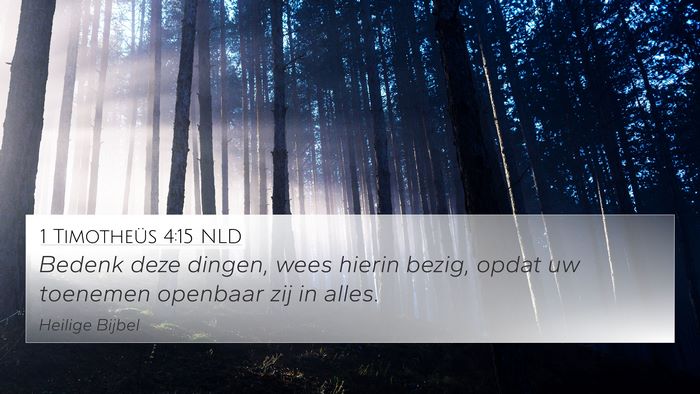 1 Timotheüs 4:15 NLD Bible Verse Image