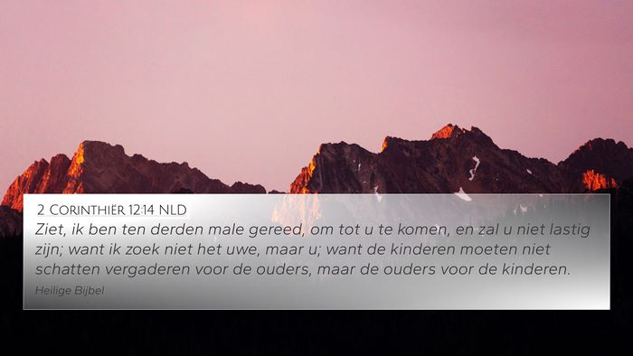 2 Corinthiër 12:14 NLD Bible Verse Image