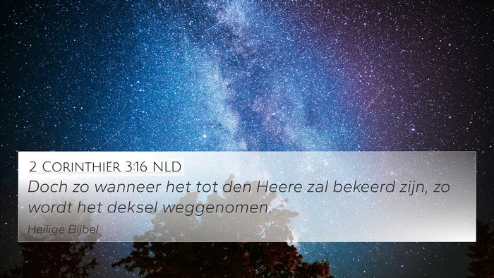 2 Corinthiër 3:16 NLD 4K Wallpaper - Doch zo wanneer het tot den Heere zal bekeerd - 4K Wallpaper Bible Verse