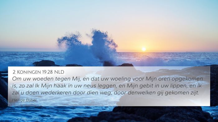 2 Koningen 19:28 NLD Bible Verse Image