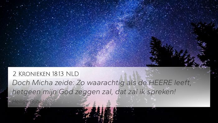2 Kronieken 18:13 NLD Bible Verse Image