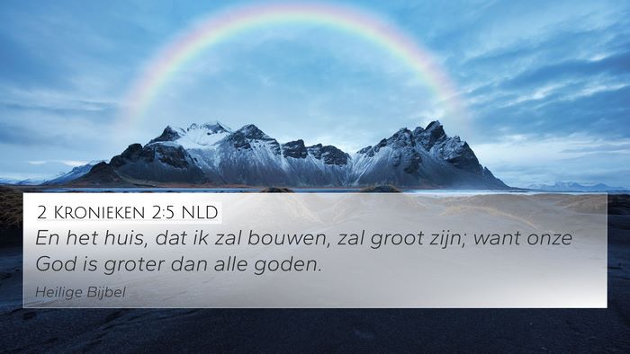 2 Kronieken 2:5 NLD Bible Verse Image
