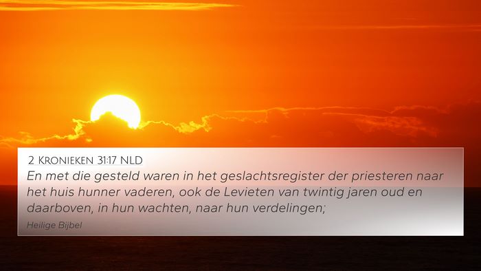 2 Kronieken 31:17 NLD 4K Wallpaper - En met die gesteld waren in het geslachtsregister - 4K Wallpaper Bible Verse