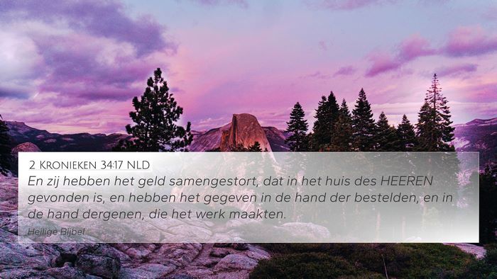 2 Kronieken 34:17 NLD 4K Wallpaper - En zij hebben het geld samengestort, dat in het - 4K Wallpaper Bible Verse