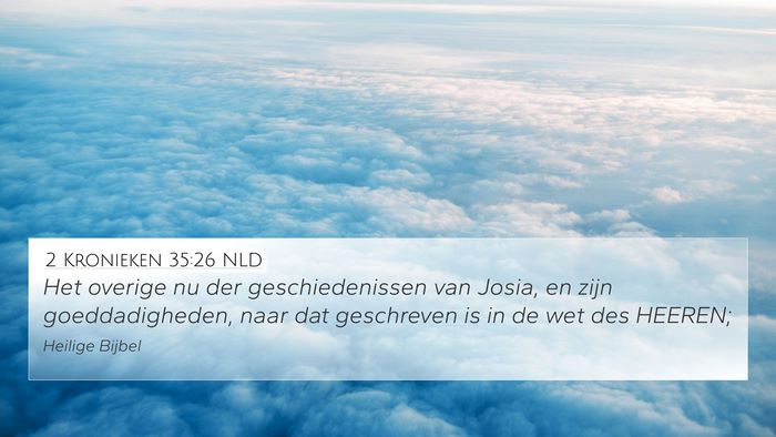 2 Kronieken 35:26 NLD Bible Verse Image