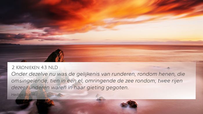 2 Kronieken 4:3 NLD 4K Wallpaper - Onder dezelve nu was de gelijkenis van runderen, - 4K Wallpaper Bible Verse