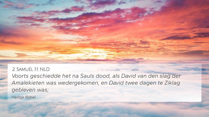 2 Samuël 1:1 NLD 4K Wallpaper - Voorts geschiedde het na Sauls dood, als David - 4K Wallpaper Bible Verse