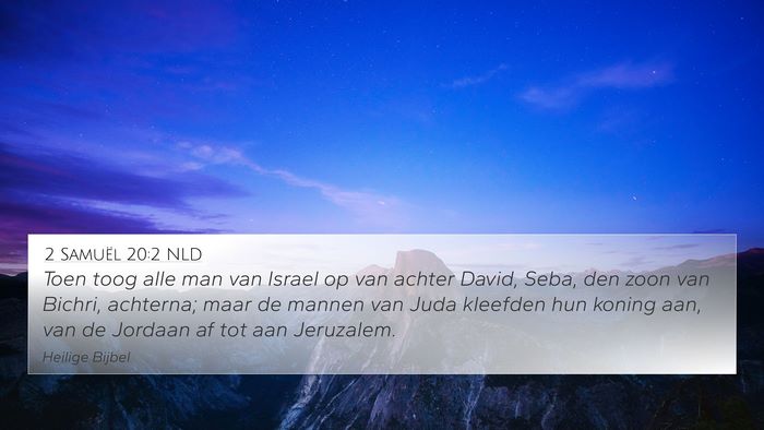 2 Samuël 20:2 NLD 4K Wallpaper - Toen toog alle man van Israel op van achter - 4K Wallpaper Bible Verse