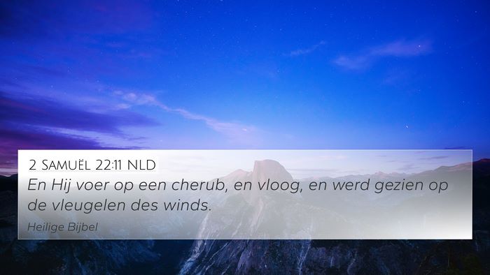 2 Samuël 22:11 NLD 4K Wallpaper - En Hij voer op een cherub, en vloog, en werd - 4K Wallpaper Bible Verse