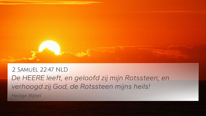 2 Samuël 22:47 NLD Bible Verse Image
