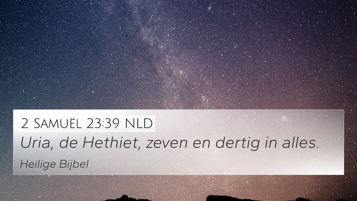 2 Samuël 23:39 NLD Bible Verse Image