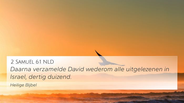 2 Samuël 6:1 NLD Bible Verse Image