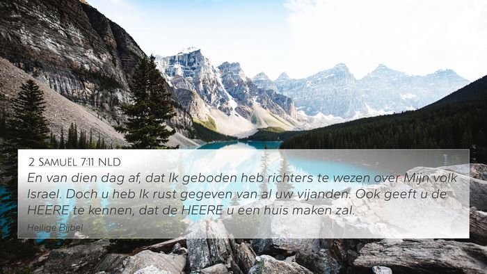 2 Samuël 7:11 NLD 4K Wallpaper - En van dien dag af, dat Ik geboden heb richters - 4K Wallpaper Bible Verse