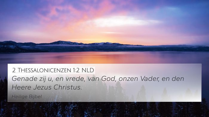 2 Thessalonicenzen 1:2 NLD 4K Wallpaper - Genade zij u, en vrede, van God, onzen Vader, en - 4K Wallpaper Bible Verse