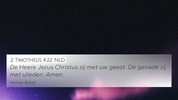 2 Timotheüs 4:22 NLD Bible Verse Image
