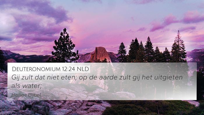 Deuteronomium 12:24 NLD Bible Verse Image