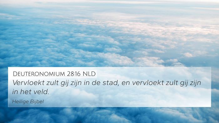 Deuteronomium 28:16 NLD Bible Verse Image