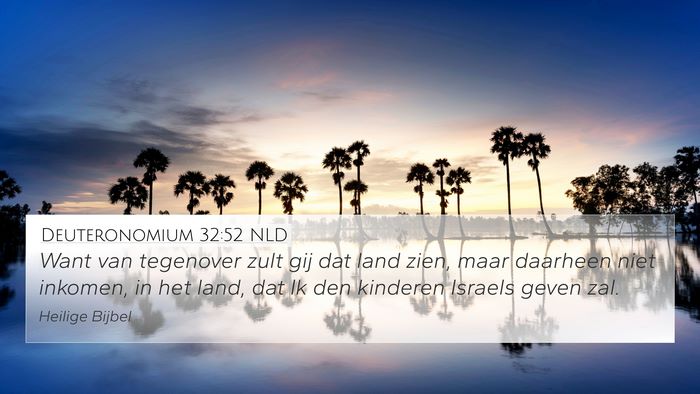 Deuteronomium 32:52 NLD Bible Verse Image