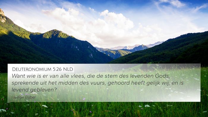Deuteronomium 5:26 NLD 4K Wallpaper - Want wie is er van alle vlees, die de stem des - 4K Wallpaper Bible Verse