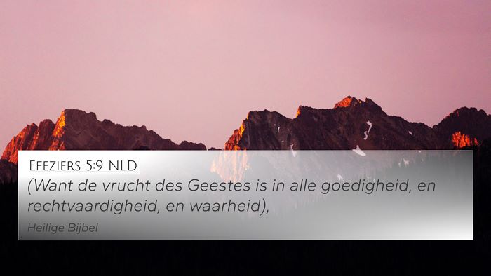 Efeziërs 5:9 NLD Bible Verse Image