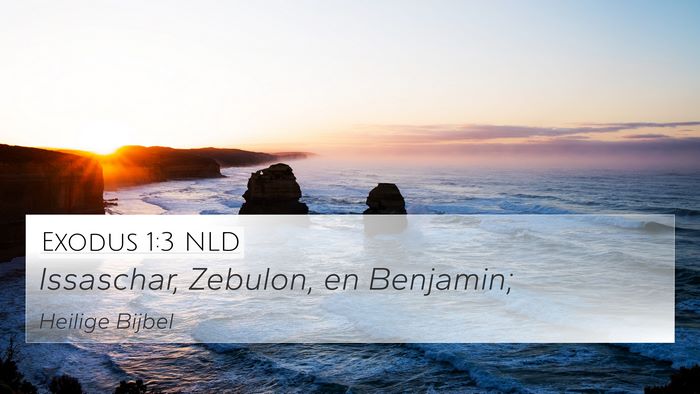 Exodus 1:3 NLD 4K Wallpaper - Issaschar, Zebulon, en - 4K Wallpaper Bible Verse