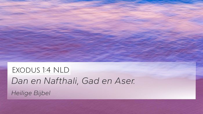 Exodus 1:4 NLD 4K Wallpaper - Dan en Nafthali, Gad en - 4K Wallpaper Bible Verse