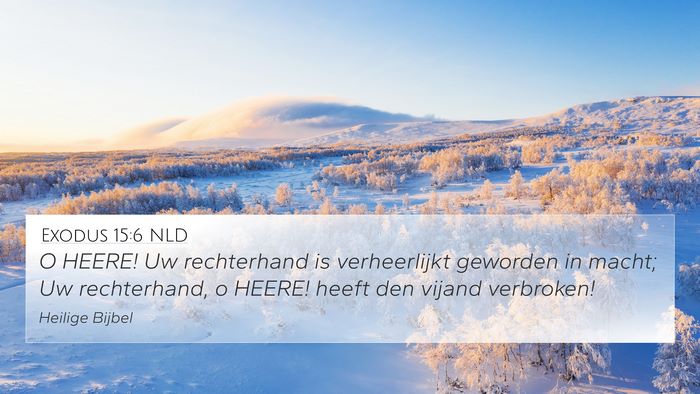Exodus 15:6 NLD Bible Verse Image