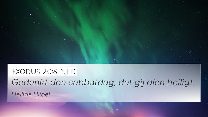 Exodus 20:8 NLD Bible Verse Image