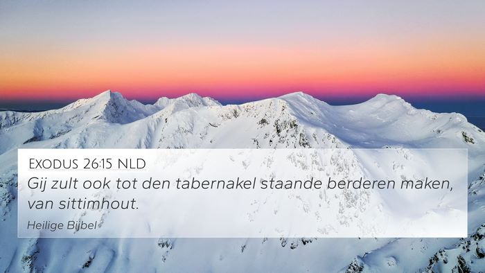 Exodus 26:15 NLD Bible Verse Image