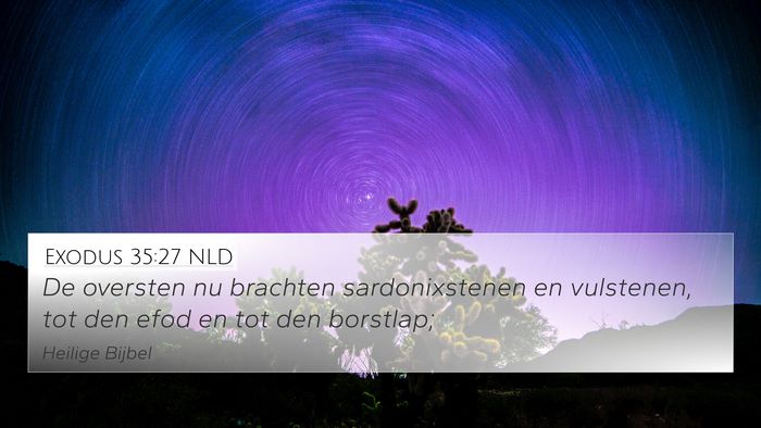 Exodus 35:27 NLD Bible Verse Image