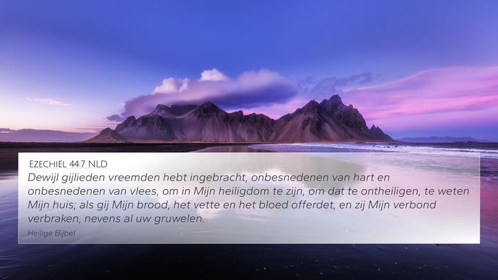 Ezechiël 44:7 NLD Bible Verse Image
