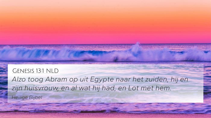 Genesis 13:1 NLD 4K Wallpaper - Alzo toog Abram op uit Egypte naar het zuiden, - 4K Wallpaper Bible Verse
