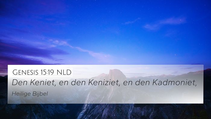 Genesis 15:19 NLD Bible Verse Image