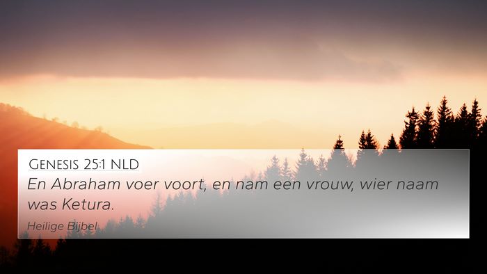 Genesis 25:1 NLD 4K Wallpaper - En Abraham voer voort, en nam een vrouw, wier - 4K Wallpaper Bible Verse