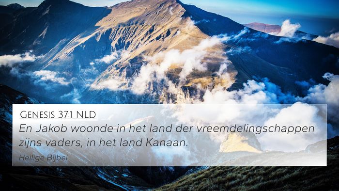 Genesis 37:1 NLD 4K Wallpaper - En Jakob woonde in het land der - 4K Wallpaper Bible Verse